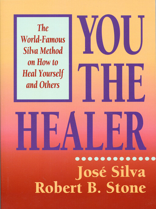 Title details for You the Healer by José Silva - Available